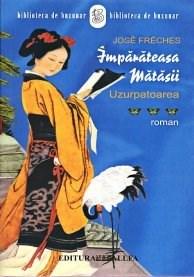 Imparateasa Matasii - Uzurpatoarea | Jose Freches