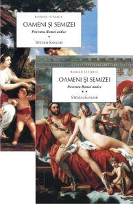 Oameni si semizei. Povestea Romei Antice. Vol 1+2 | Steven Saylor
