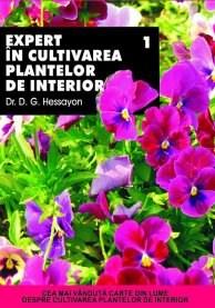 Pachet 1+1 Expert in cultivarea plantelor de interior Vol. 1+2 | D.G. Hessayon