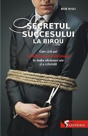 Secretul succesului la birou | Bob Wall