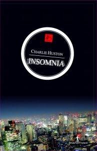 Insomnia | Charlie Huston ALL Carte