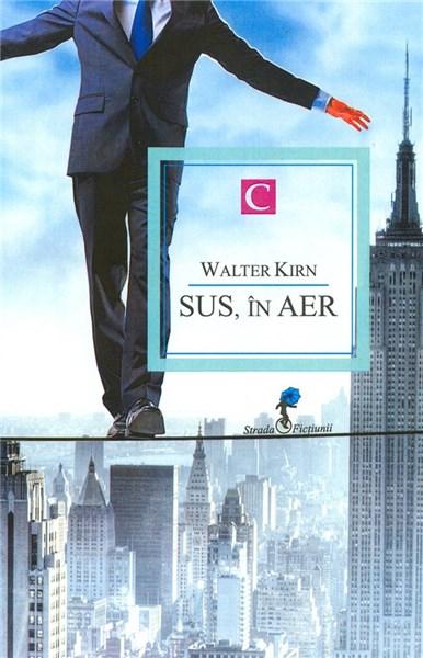 Sus, in aer | Walter Kirn