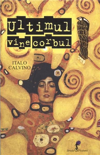 Ultimul vine corbul | Italo Calvino