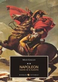 Napoleon. Soarele de la Austerlitz vol II | Max Gallo