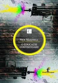 O educatie costisitoare | Nick Mcdonell