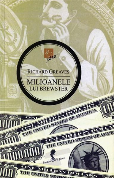 Milioanele lui Brewster | Richard Greaves