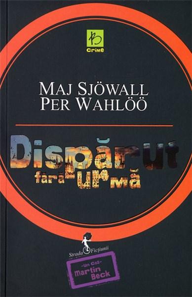 Disparut fara urma | Maj Sjowall, Per Wahloo