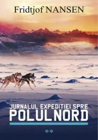 Jurnalul expeditiei spre Polul Nord - Vol. 2 | Fridtjof Nansen
