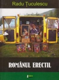 Romanul Erectil | Radu Tuculescu