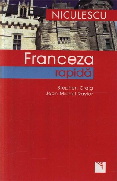 Franceza Rapida - Progrese Vizibile In 2-3 Saptamani | Jean-Michel Ravier, Stephen Craig