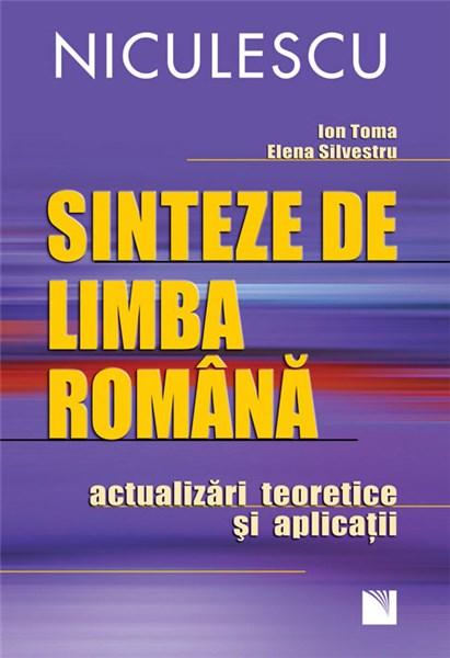 Sinteze De Limba Romana | Ion Toma , Elena Silvestru