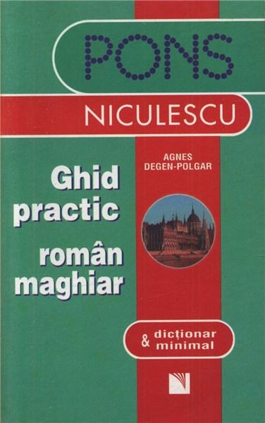 Ghid Practic Roman- Maghiar Minimal | Agnes Degen-Polgar