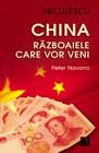 China. Razboaiele care vor veni | Peter Navarro