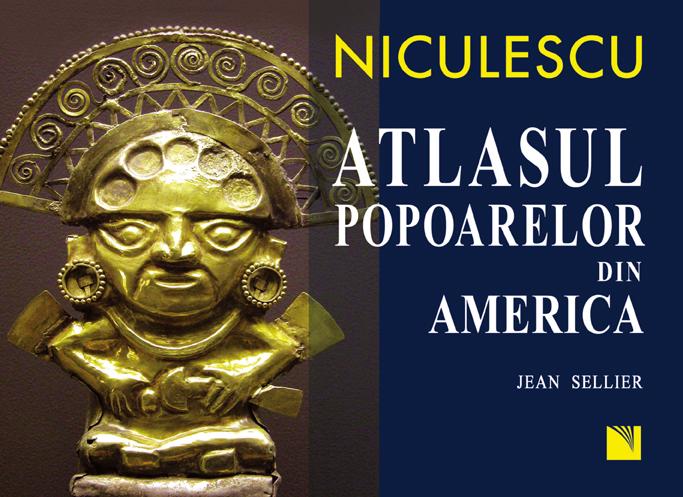 Atlasul popoarelor din America | Jean Sellier