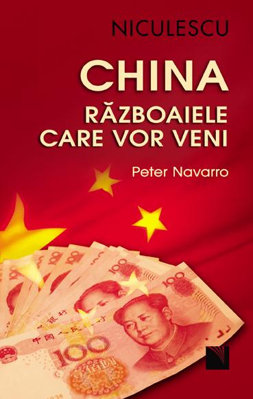 China. Razboaiele care vor veni | Peter Navarro