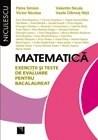 Matematica. Exercitii si teste de evaluare pentru bacalaureat | Victor Nicolae, Petre Simion, Vasile Dilimot-Nita, Valentin Nicula