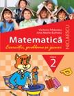 Matematica. Cls. a II-a. Exercitii, probleme si jocuri | Ana-Maria Butnaru, Victoria Paduraru