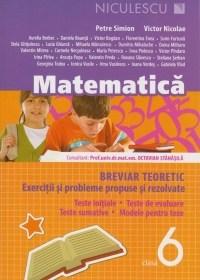 Matematica Cls. a VI-a. Breviar teoretic cu exercitii si probleme rezolvate. Ed. a III-a, revizuita si adaugita | Victor Nicolae, Petre Simion