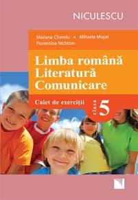 Limba romana - Cls. a V-a Literatura, Comunicare - Caiet de exercitii | Mihaela Musat, Mariana Cheroiu