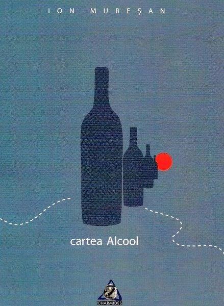 Cartea Alcool | Ion Muresan carturesti.ro imagine 2022