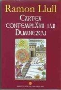 Cartea contemplarii lui Dumnezeu | Ramon Llull