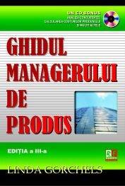 Ghidul managerului de produs cu CD | Linda Gorchels carturesti.ro Business si economie