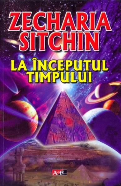 La inceputul timpului | Zecharia Sitchin