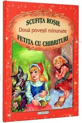 Doua povesti minunate: Scufita Rosie- Fetita cu chibrituri |