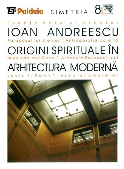 Origini spirituale in arhitectura moderna | Ioan Andreescu