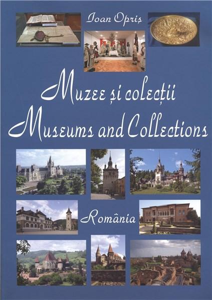 Muzee si colectii | Ioan Opris Alcor Edimpex imagine 2022 cartile.ro
