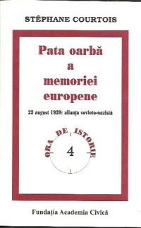 Pata oarba a memoriei europene | Stephane Courtois carte