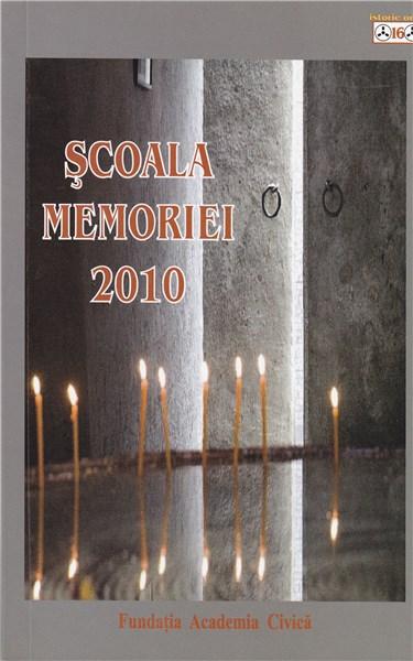 Scoala memoriei 2010 | carturesti.ro imagine 2022