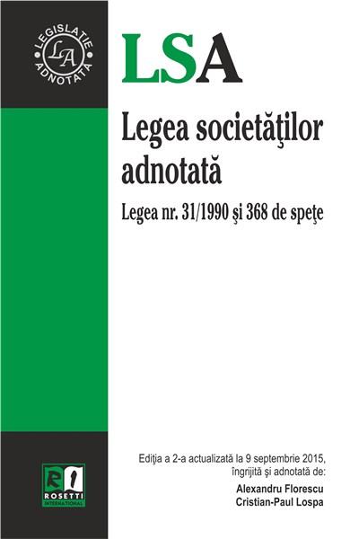 Legea societatilor adnotata | Alexandru Florescu, Cristian Paul Lospa