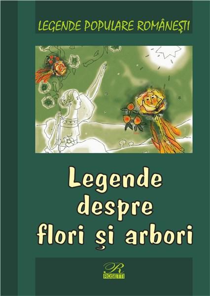 Legende despre flori si arbori | Nicoleta Coatu carturesti 2022
