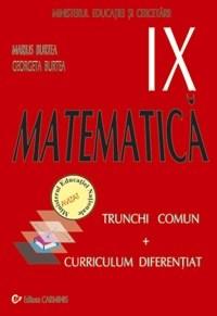 Matematica TC + CD. Manual pentru clasa a IX-a | Burtea M Carminis