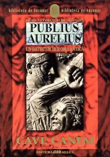 Publius Aurelius. Un detectiv in Roma Antica. Vol. I | Danila Comastri Montanari