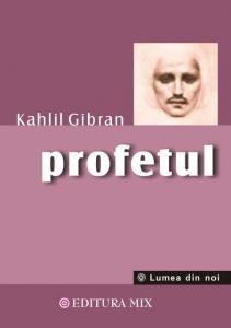 Profetul | Kahlil Gibran carturesti.ro imagine 2022