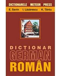 Dictionar German-Roman | E. Savin, I. Lazarescu, Katharina Tantu