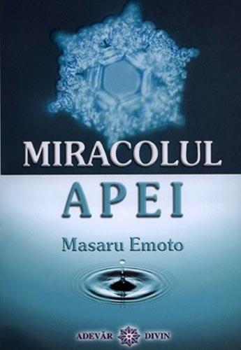 Miracolul apei | Masaru Emoto