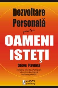 Dezvoltare personala pentru oameni isteti | Steve Pavlina Amsta Publishing 2022