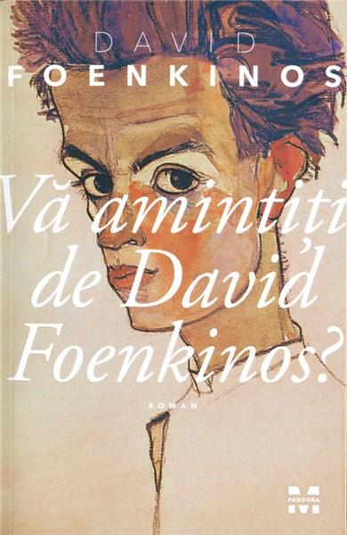 Va amintiti de David Foenkinos? | David Foenkinos