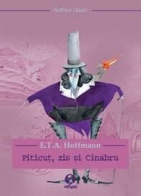 Piticut, Zis Si Cinabru | E. T. A. Hoffmann