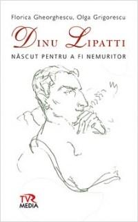 Nascut pentru a fi nemuritor | Dinu Lipatti