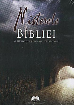 Misterele Bibliei. Noi perspective asupra unor vechi adevaruri | American Bible Society