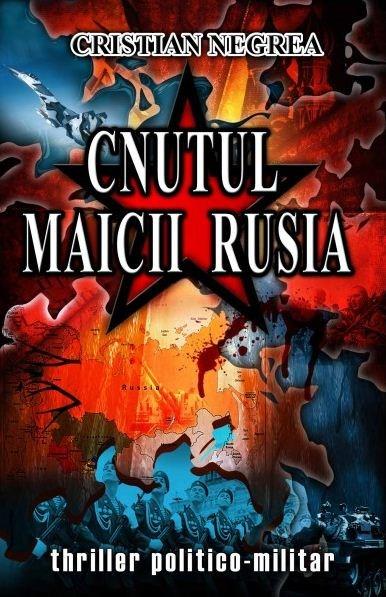 Cnutul Maicii Rusia | Cristian Negrea