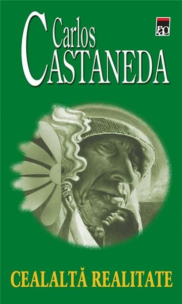 Cealalta Realitate (Reed.) | Carlos Castaneda