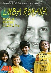 Limba romana. Manual pentru clasa a V-a | Victoria Padureanu, Flori Lupu, Matei Cerkez