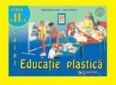 Educatie plastica. Caietul elevului clasa a II-a | Vasile Mihalache, Ana Rusescu