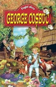 Pagini alese - George Cosbuc | George Cosbuc