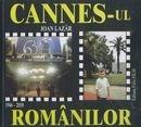 Cannes-ul romanilor 1946-2010 | Ioan Lazar carturesti.ro Arta, arhitectura